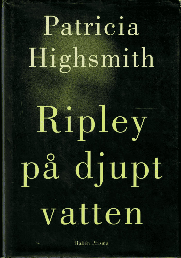 Patricia Highsmith : Ripley på djupt vatten