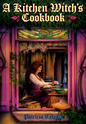 Patricia J. Telesco : A Kitchen Witch's Cookbook a Kitchen Witch's Cookbook
