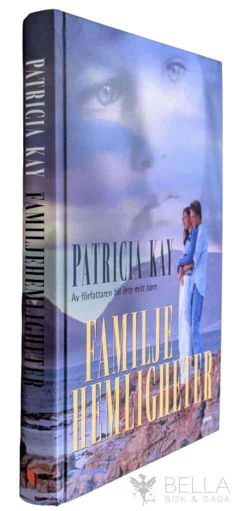 Patricia Kay : Familjehemligheter