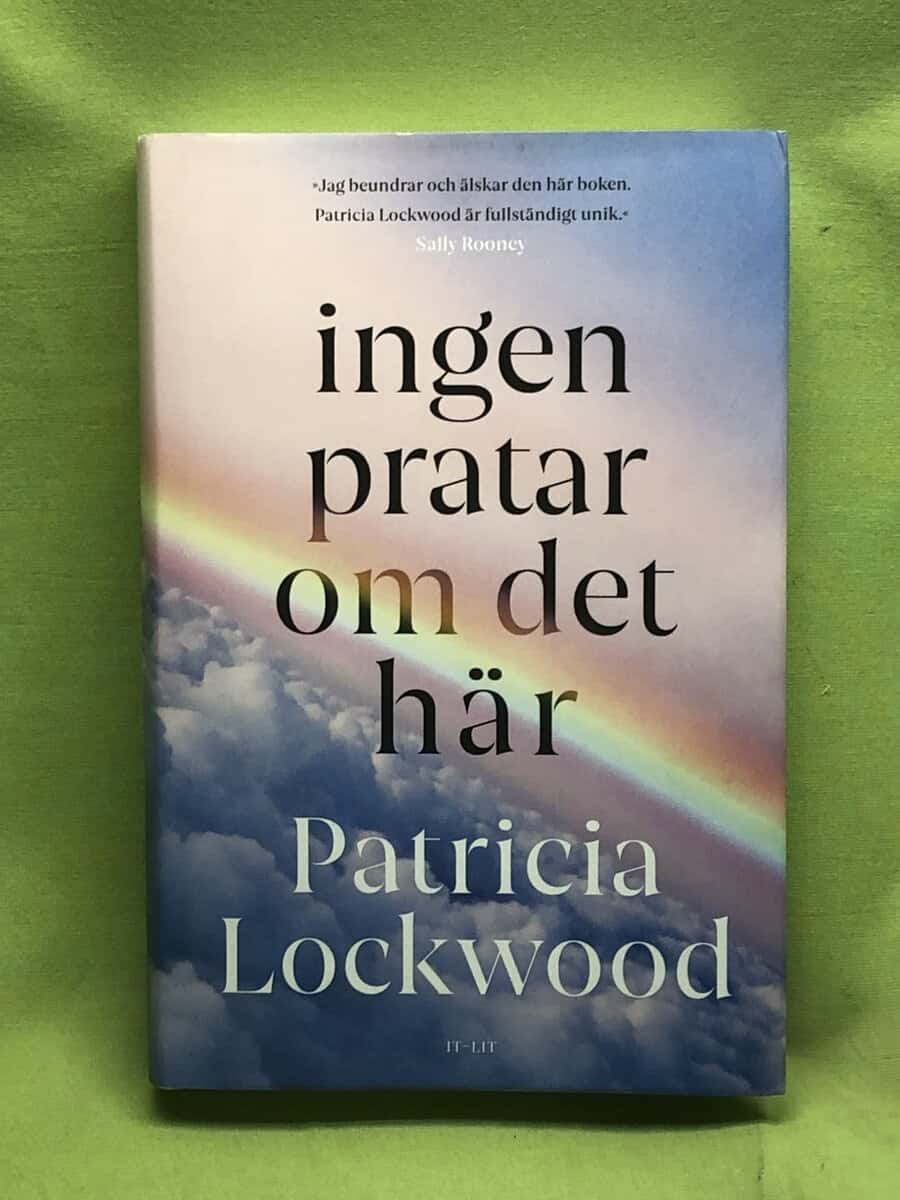 Patricia Lockwood : Ingen pratar om det här