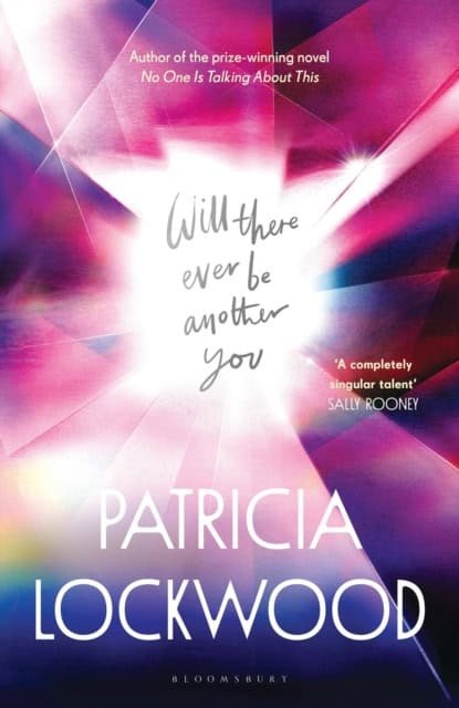 Patricia Lockwood : Will There Ever Be Another You