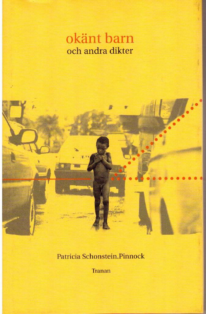 Patricia Schonstein Pinnock : Okänt barn och andra dikter