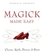 Patricia Telesco : Magick Made Easy