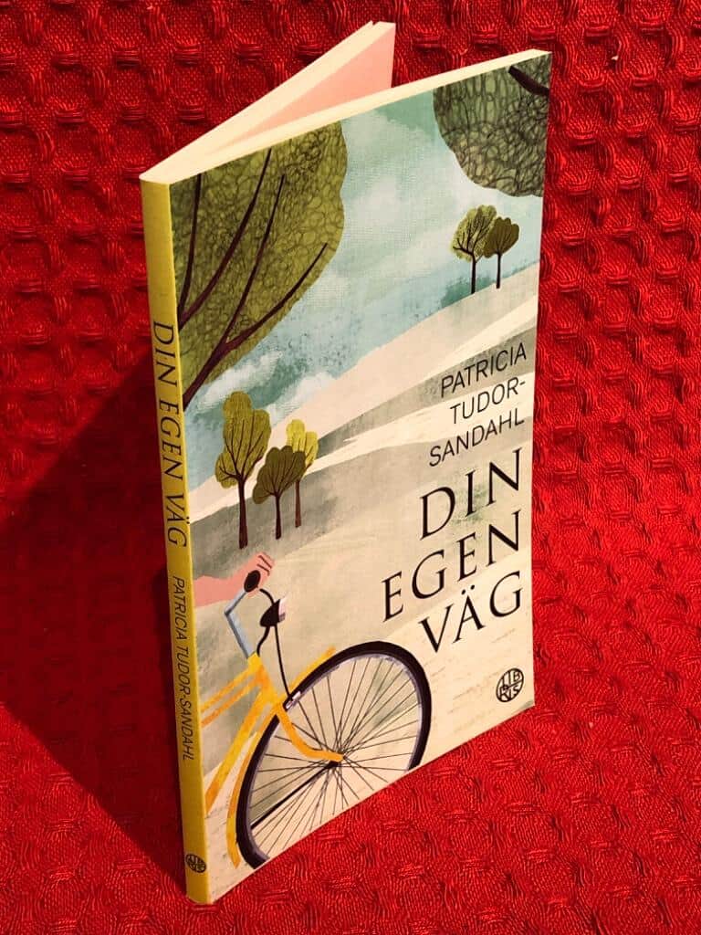 Patricia Tudor-Sandahl : Din egen väg