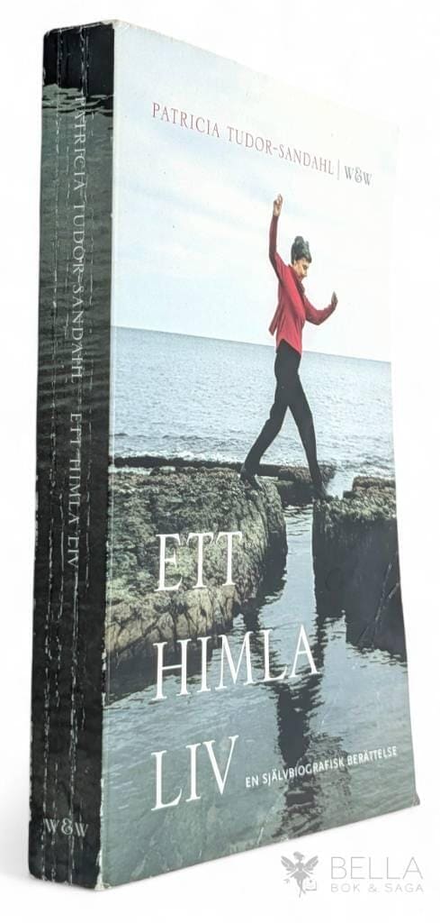 Patricia Tudor-Sandahl : Ett himla liv