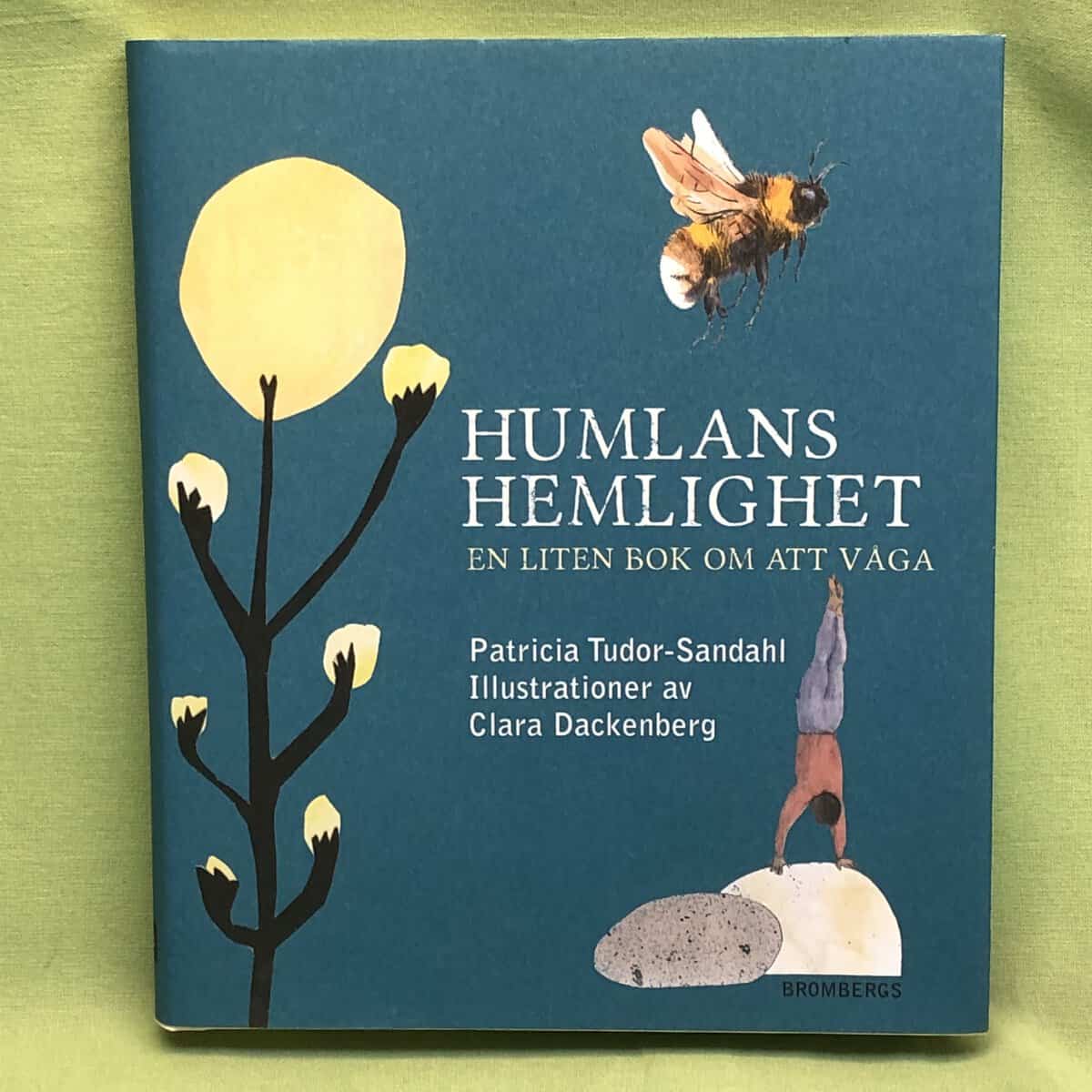 Patricia Tudor-Sandahl : Humlans hemlighet