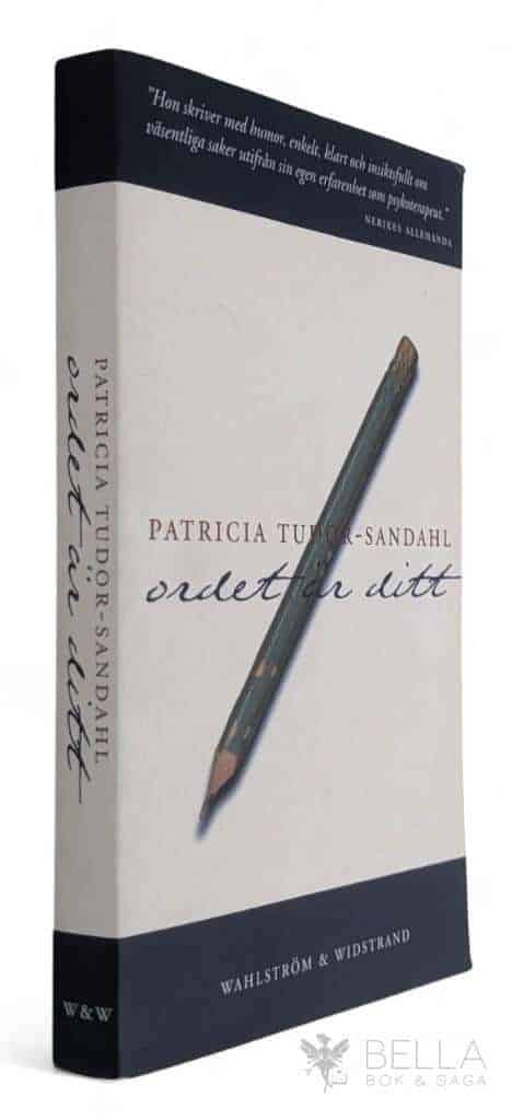 Patricia Tudor-Sandahl : Ordet är ditt