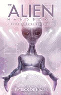 Patrick De Haan : Alien handbook - a guide to extraterrestrials