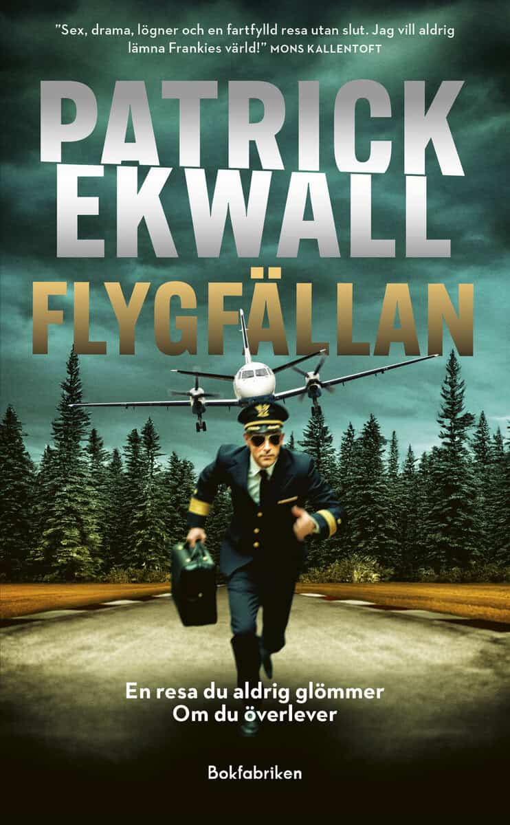 Patrick Ekwall : Flygfällan