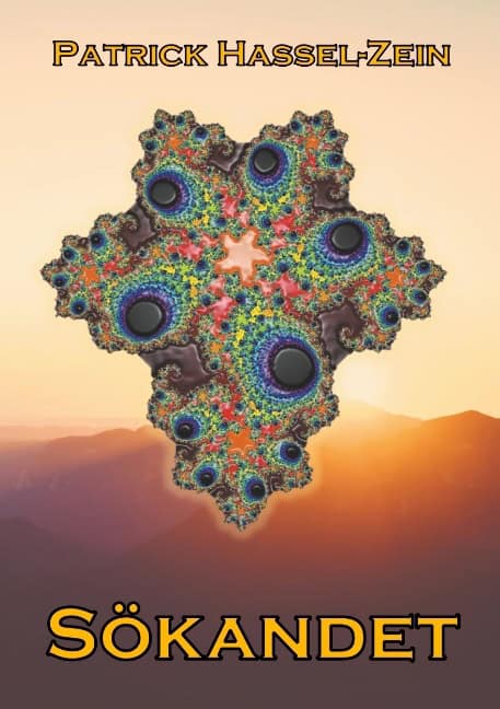Patrick Hassel-Zein : Sökandet : en resa mot okänt mål i tid och rum