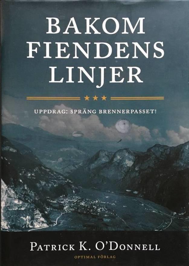 Patrick K. OÀDonnell : Bakom fiendens linjer. Uppdrag