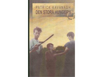 Patrick Kavanagh : Den stora hungern