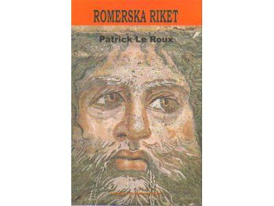 Patrick Le Roux : Vad vet jag om Romerska riket