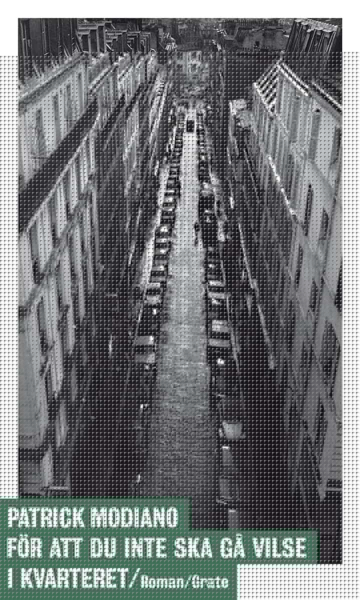 Patrick Modiano : För att du inte ska gå vilse i kvarteret