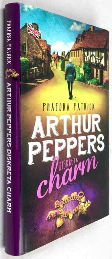 Phaedra Patrick : Arthur Peppers diskreta charm