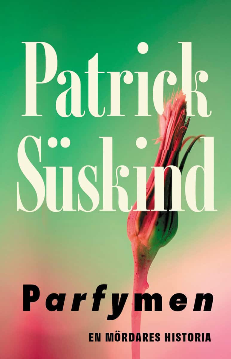 Patrick Süskind : Parfymen