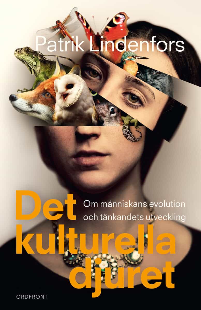Patrik Lindenfors : Det kulturella djuret : om människans evolution och tänkandets utveckling