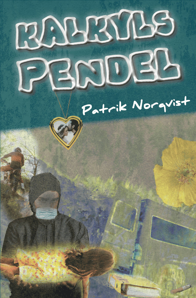 Patrik Norqvist : Kalkyls pendel