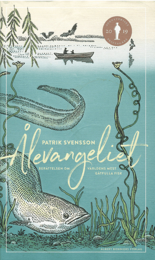 Patrik Svensson : Ålevangeliet