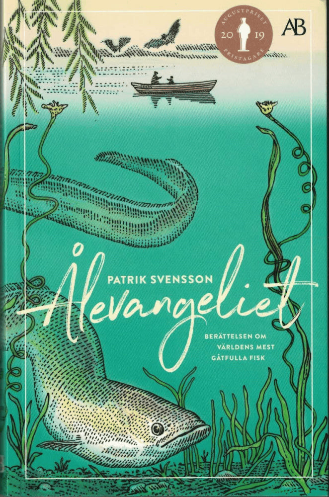 Patrik Svensson : Ålevangeliet