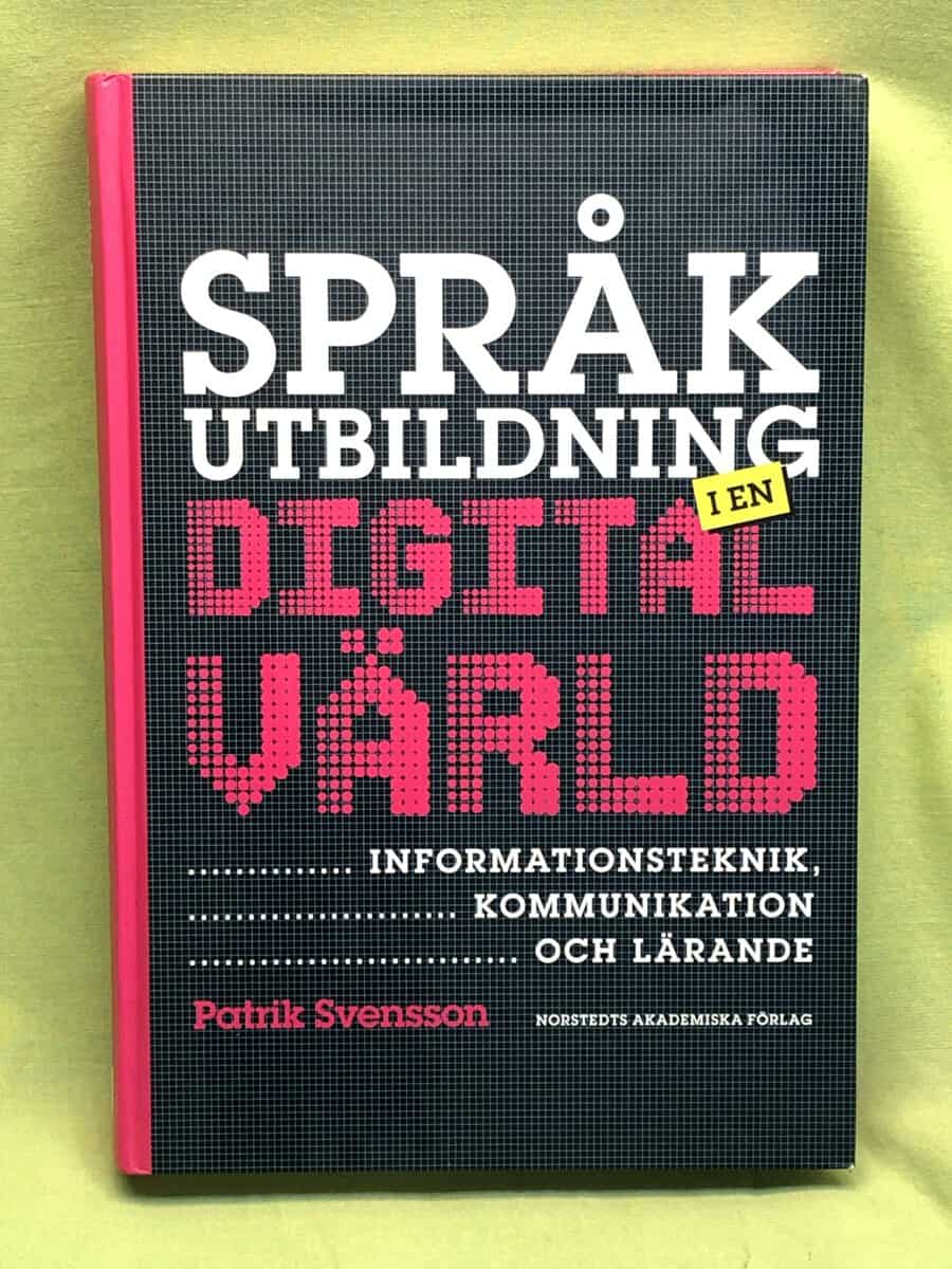 Patrik Svensson : Språkutbildning i en digital värld