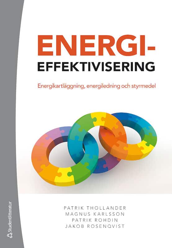 Thollander, Patrik ; Wallén, Magnus ; Rohdin, Patrik ; Rosenqvist, Jakob : Energieffektivisering