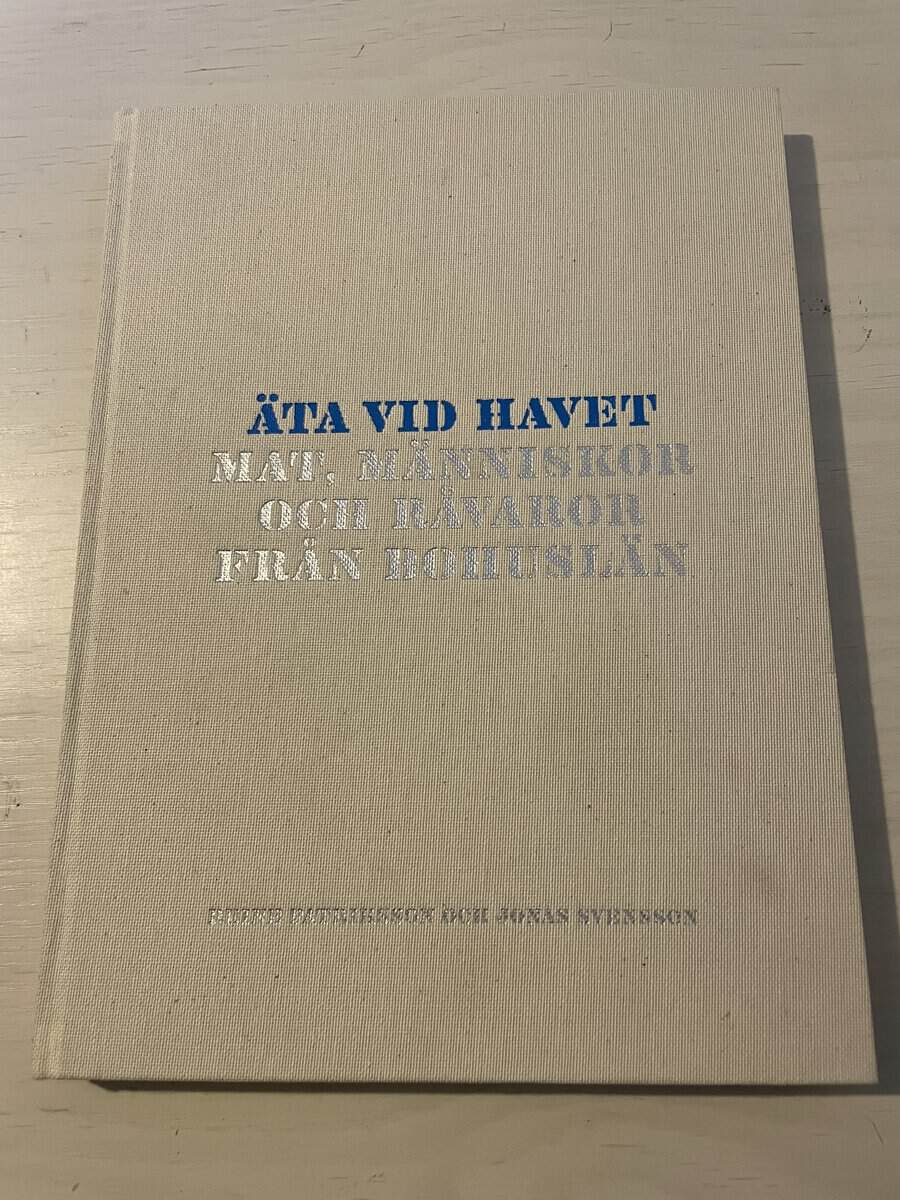 Patriksson, Reine, Moberg Henning, Anna, Magnusson, Karin : Äta vid havet