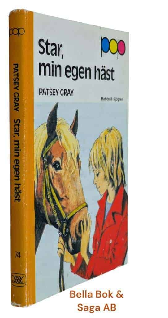 Patsey Gray : Star, min egen häst