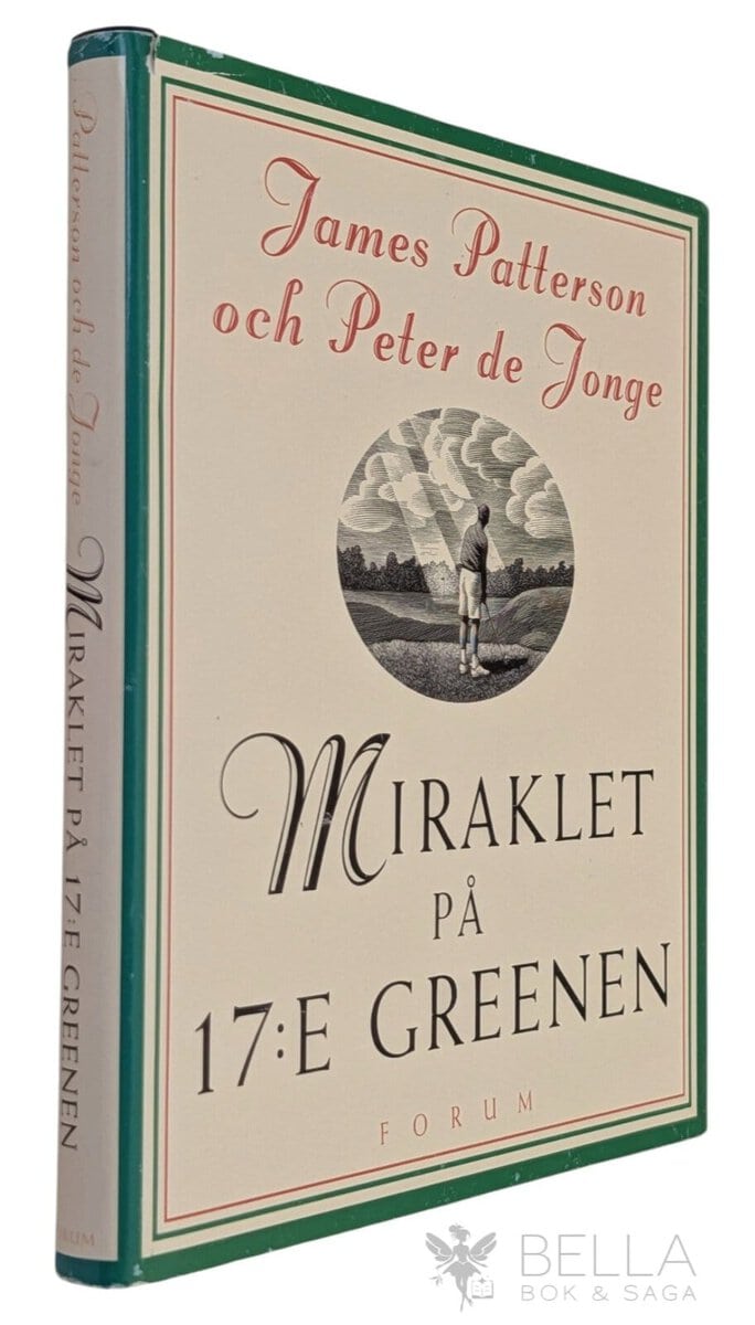 Patterson, James ; de Jonge, Peter : Miraklet på 17:e greenen