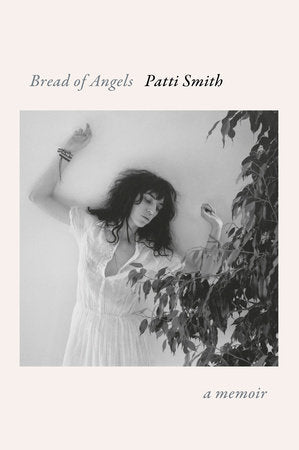 Patti Smith : Bread of Angels