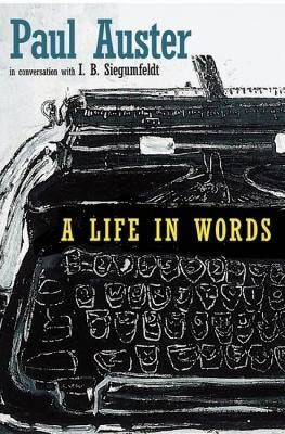 Paul Auster : A Life In Words