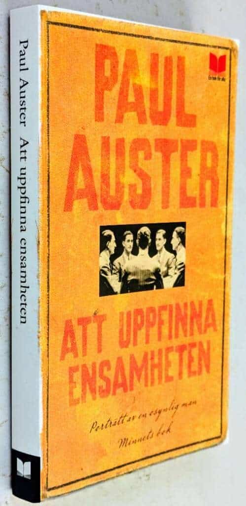 Paul Auster : Att uppfinna ensamheten