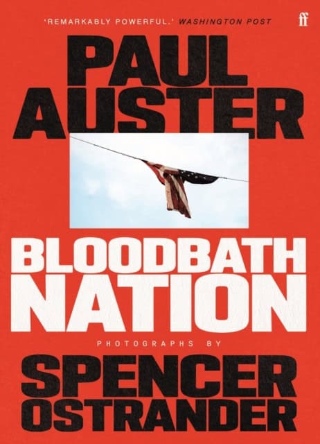 Paul Auster : Bloodbath Nation