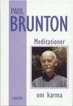 Paul Brunton : Meditationer om karma