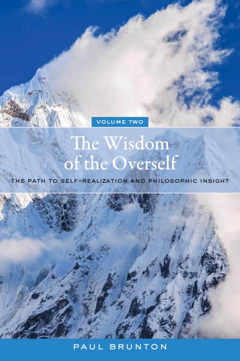 Paul Brunton : The Wisdom of the Overself
