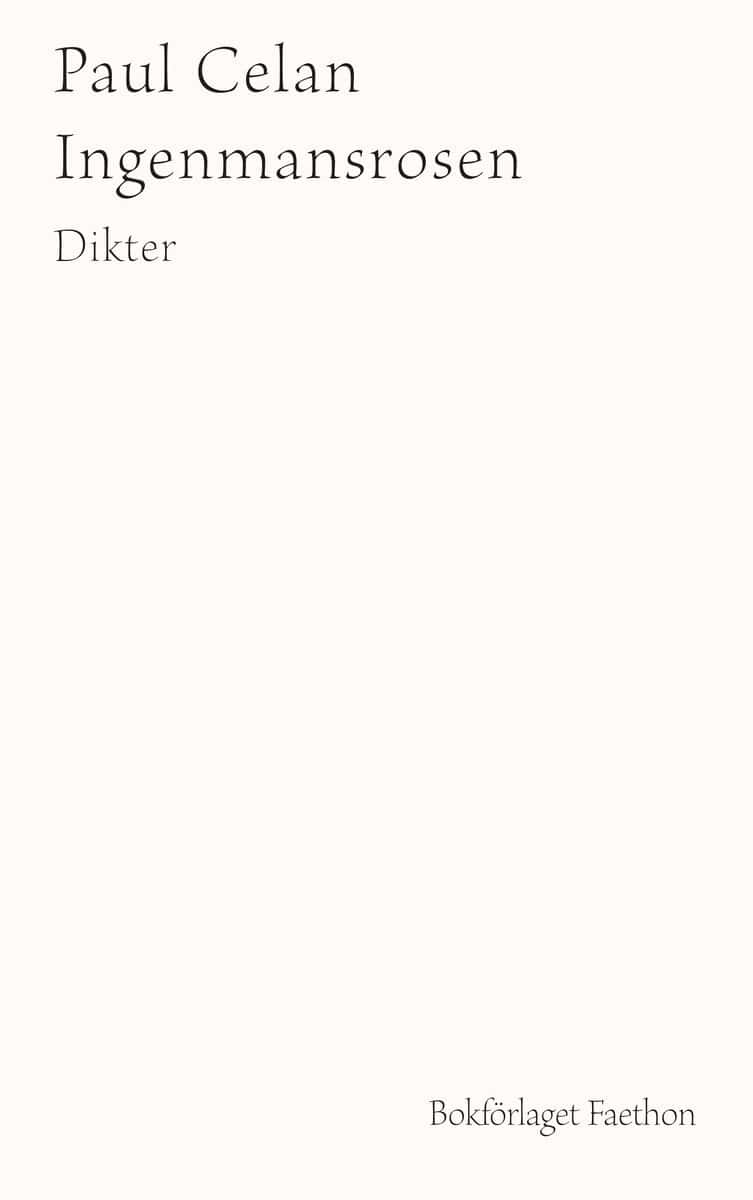 Paul Celan : Ingenmansrosen
