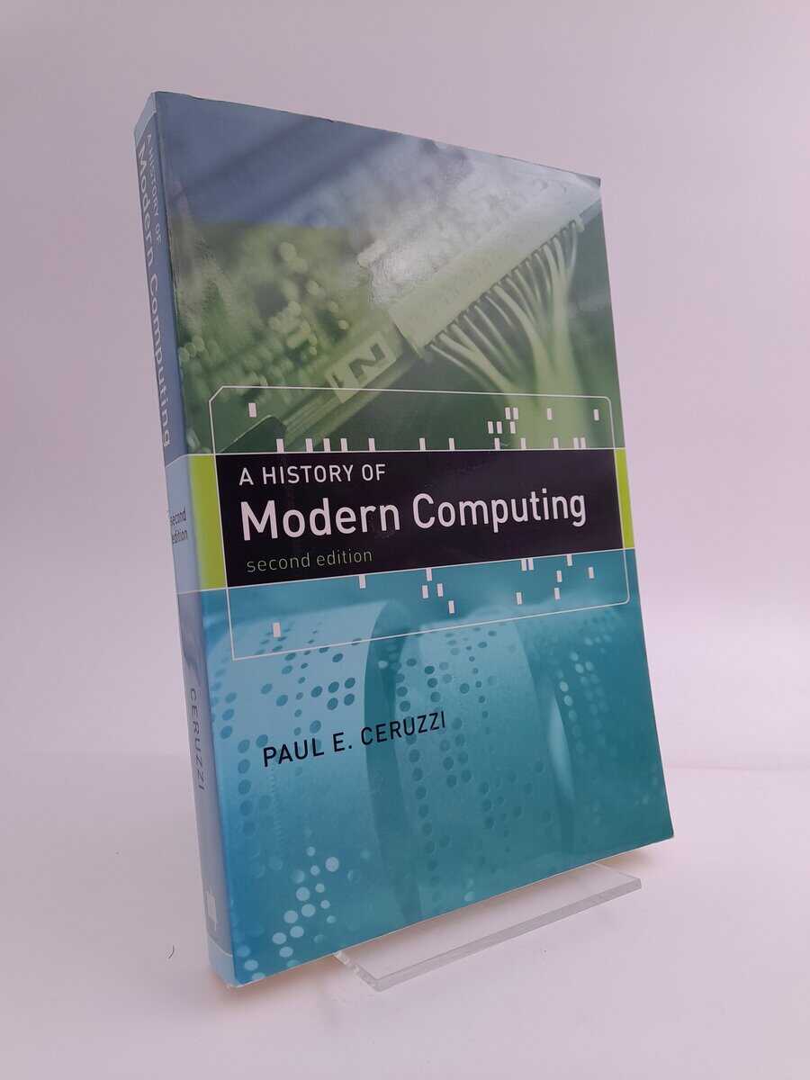 Paul E. Ceruzzi : History of modern computing
