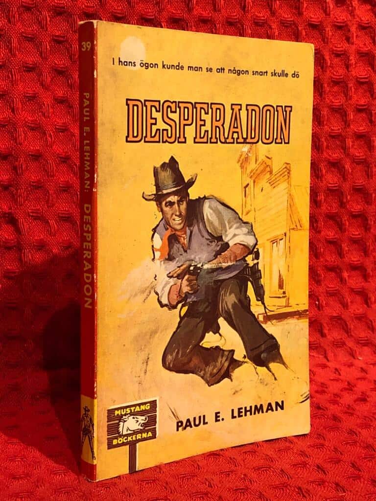 Paul E Lehman : Desperadon
