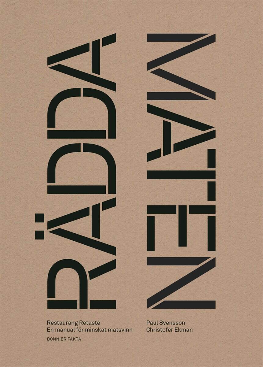 Svensson, Paul; Ekman, Christofer : Rädda maten!