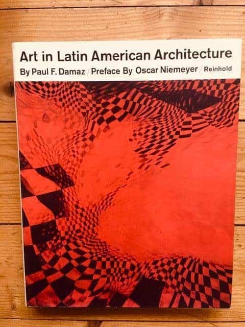 Paul F. Damaz : Art in Latin American architecture