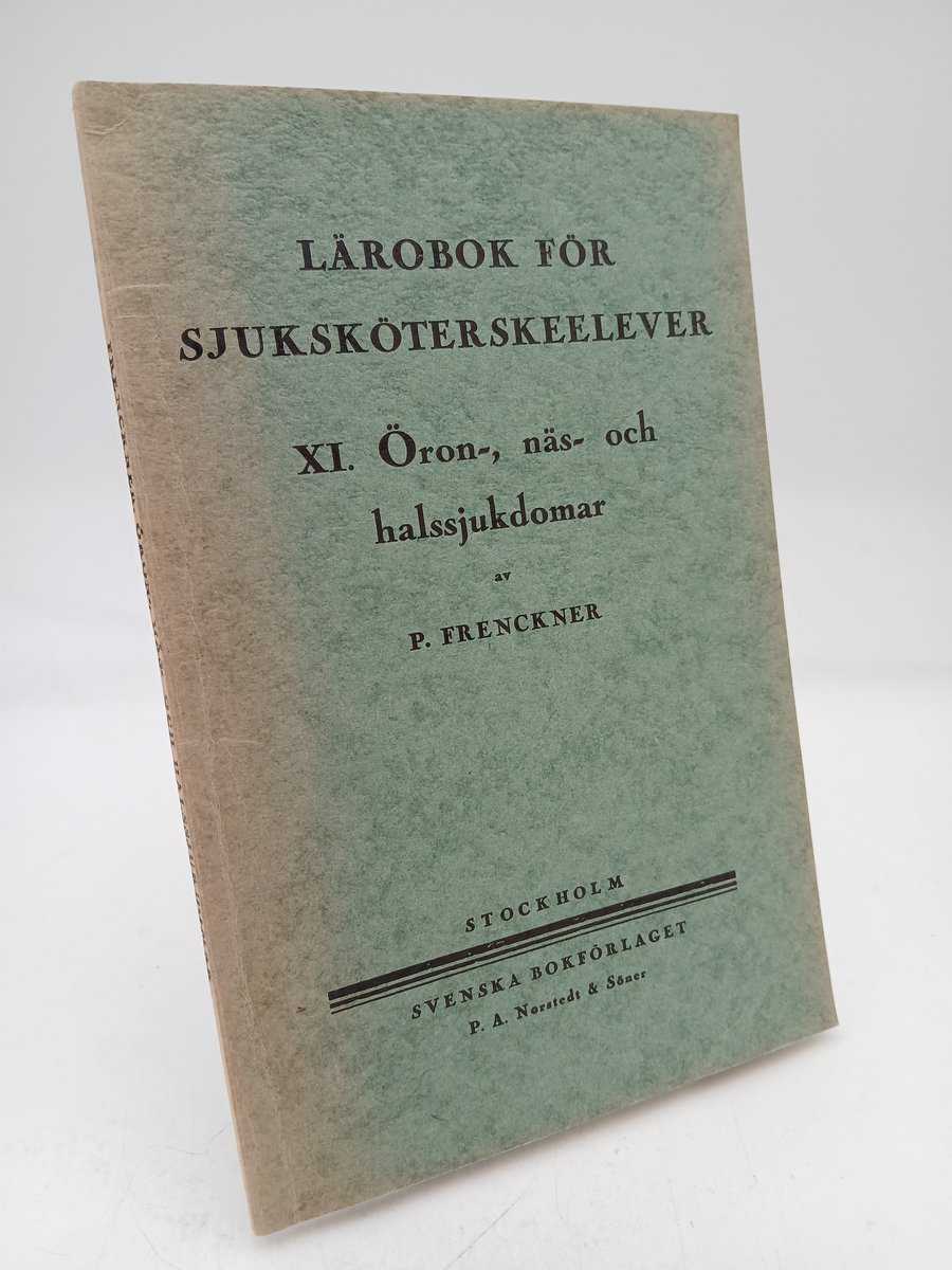 Paul Frenckner : Öron-, näs- och halssjukdomar