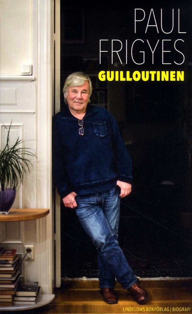 Paul Frigyes : Guilloutinen