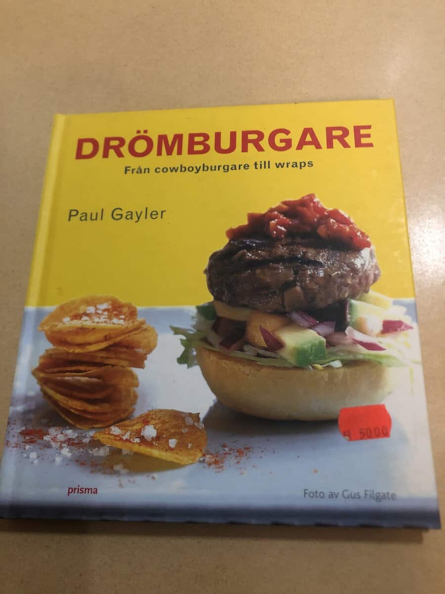 Paul Gayler : Drömburgare från cowboyburgare till wraps