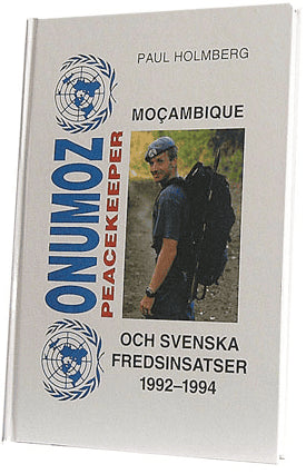 Paul Holmberg : Mozambique och svenska fredsinsatser 1992-1994