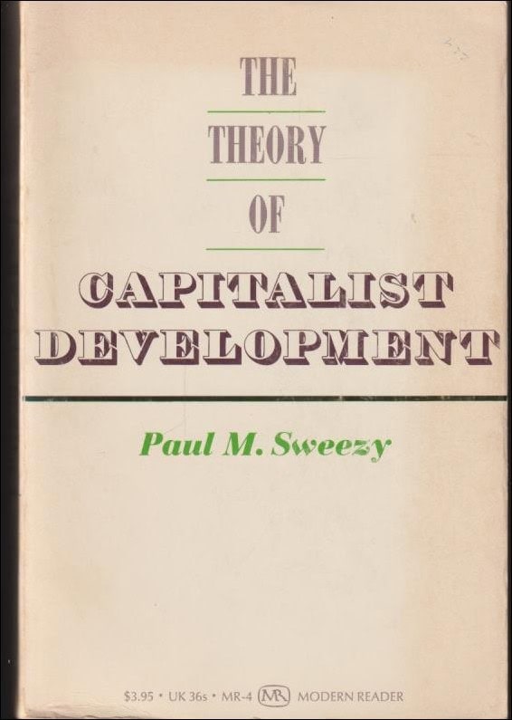 Paul M. Sweezy : The theory of capitalist development