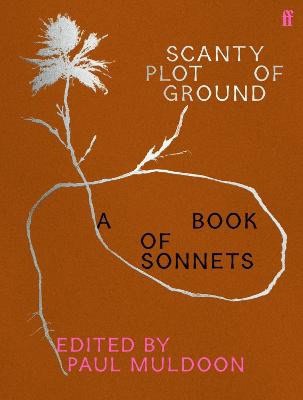 Paul Muldoon : Scanty Plot of Ground
