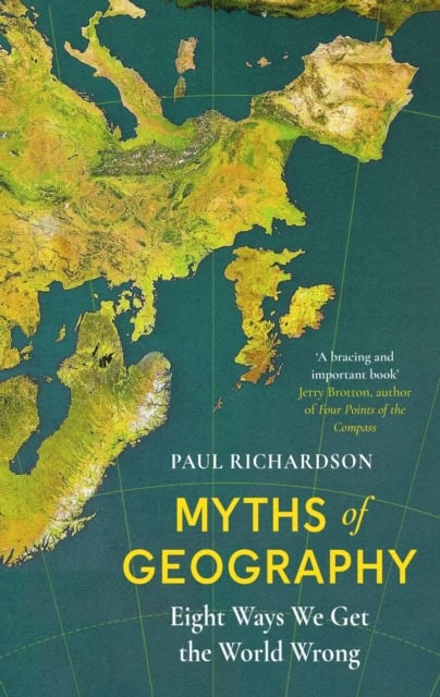 Paul Richardson : Myths of geography
