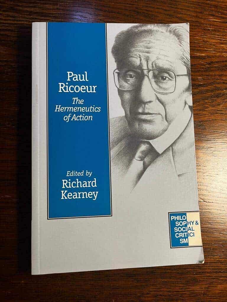 Paul Ricoeur : The hermeneutics of action