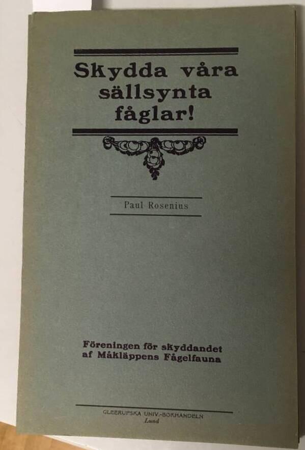 Paul Rosenius : Skydda våra sällsynta fåglar!