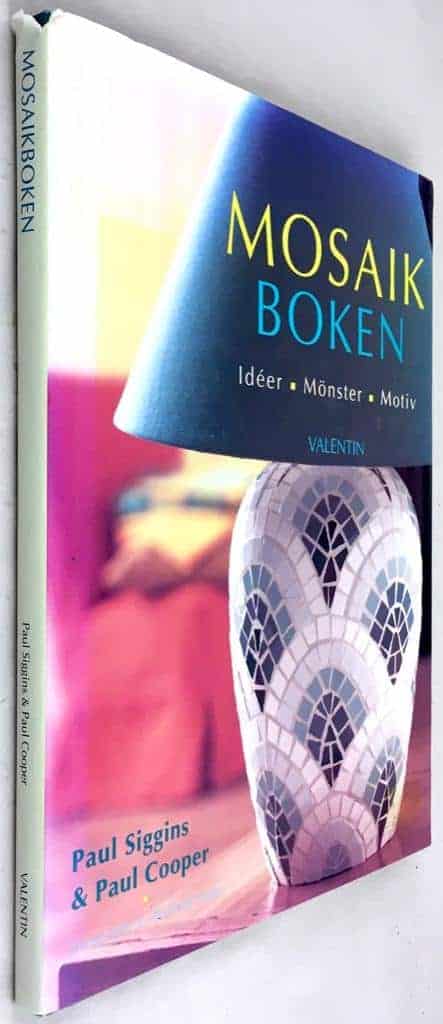 Paul Siggins ; Paul Cooper ; Richard Foster : Mosaikboken